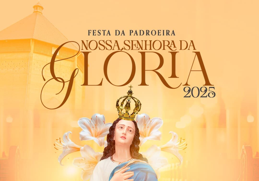 Programação do Novenário em Honra Nossa Senhora da Glória 2025 ...